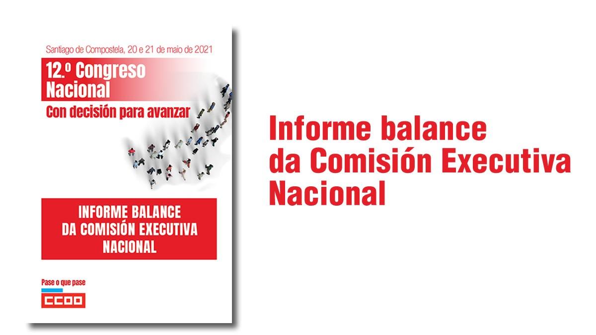 Informe balance da Comisin Executiva Nacional que se someter ao debate no 12. Congreso Nacional